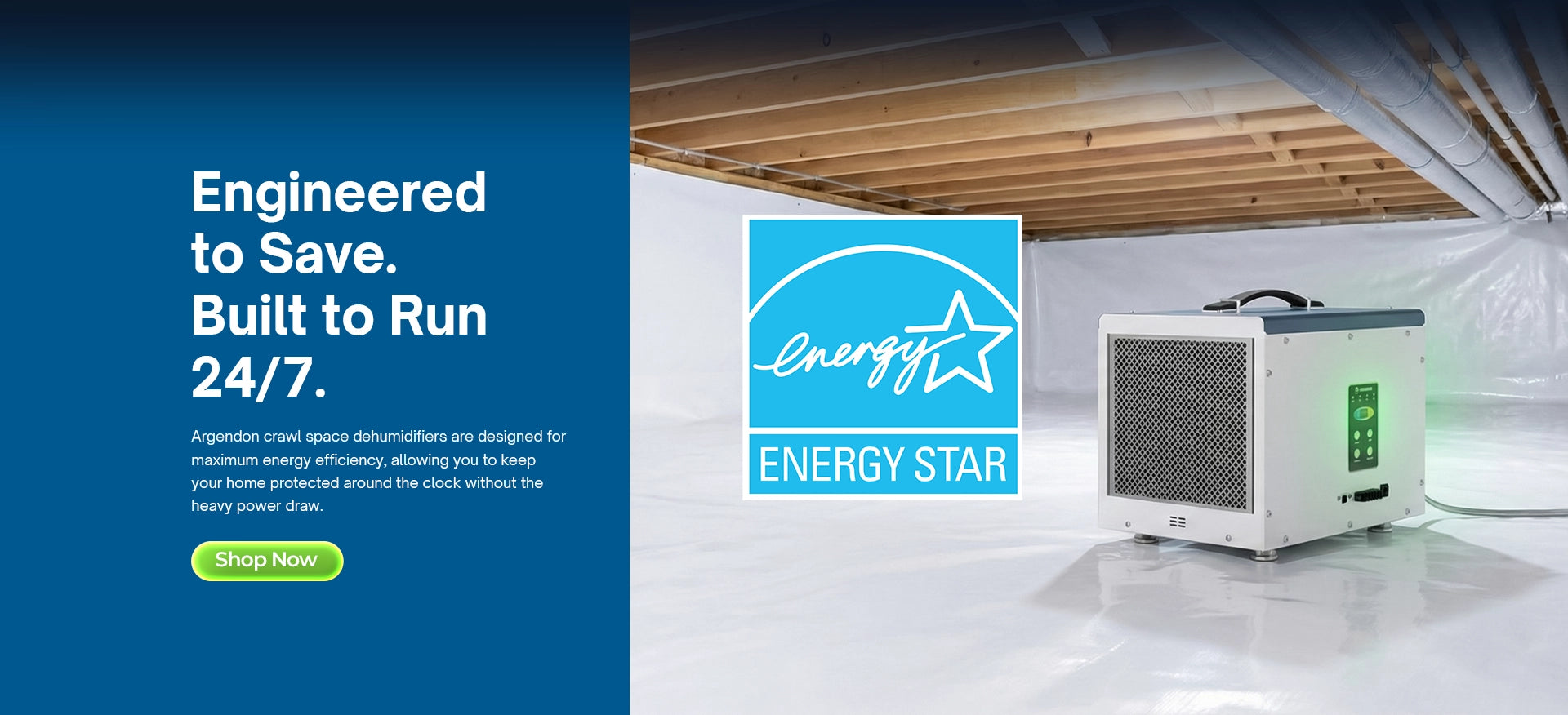 Engineered to Save. Built to Run 24/7.